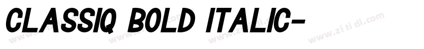 Classiq Bold Italic字体转换 Classiq Bold Italic字体转换